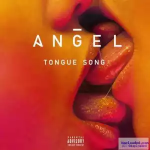 Angel - Tongue Song